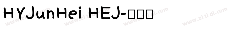 HYJunHei HEJ字体转换